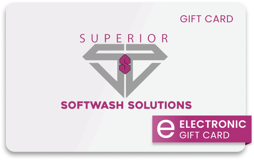 Superior Softwash Solutions Gift Card